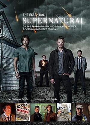 Bild des Verkufers fr The Essential Supernatural: On the Road with Sam and Dean Winchester zum Verkauf von WeBuyBooks