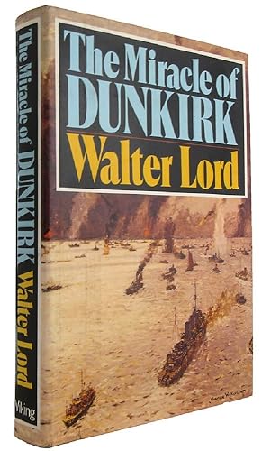Seller image for THE MIRACLE OF DUNKIRK for sale by Kay Craddock - Antiquarian Bookseller