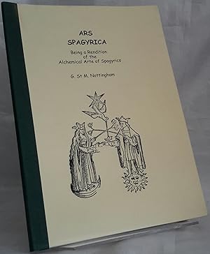 Image du vendeur pour Ars Spagyrica. Being a Rendition of the Alchemical Arte of Spagyrics. mis en vente par Addyman Books