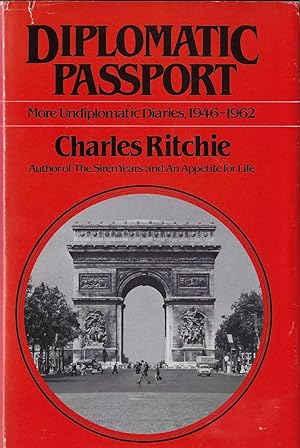 Diplomatic Passport More Undiplomatic Diaries 1946-1962
