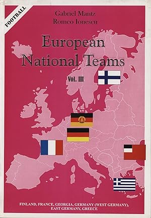Seller image for EUROPEAN NATIONAL TEAMS VOL.III (FINLAND TO GREECE) for sale by Sportspages