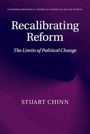 Image du vendeur pour Recalibrating Reform : The Limits of Political Change mis en vente par GreatBookPrices