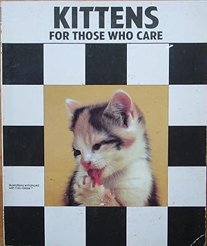 Image du vendeur pour Kittens: For Those Who Care mis en vente par CHAPTER TWO