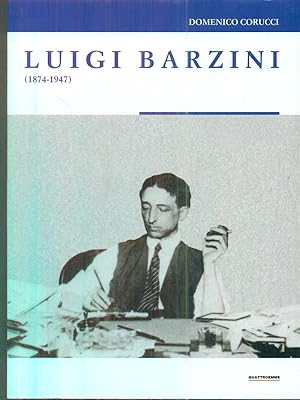 Image du vendeur pour Luigi Barzini 1874 - 1947 mis en vente par Librodifaccia