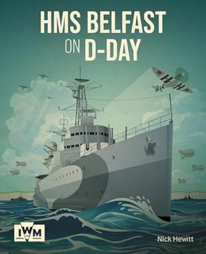 Bild des Verkufers fr HMS Belfast at D-Day zum Verkauf von AHA-BUCH GmbH