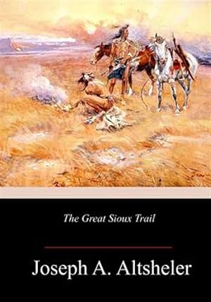 Immagine del venditore per The Great Sioux Trail venduto da GreatBookPrices