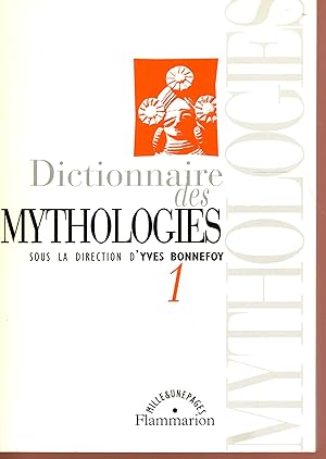 Dictionnaire des mythologies et des religions des sociétés traditionnelles et du monde antique, t...