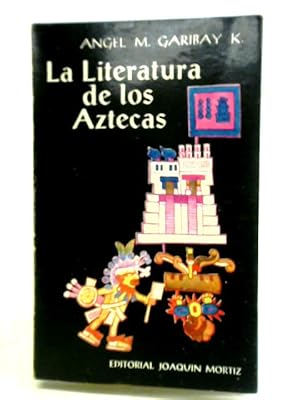 Immagine del venditore per La Literatura de Los Aztecas venduto da World of Rare Books