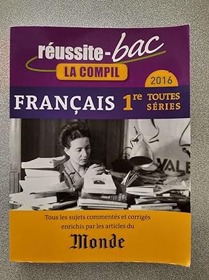Réussite bac 2016 La comptil français 1ère toutes séries: Tous les sujets commentés et corrigés e...