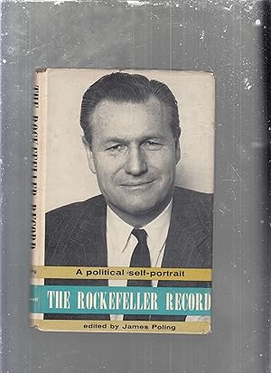 Bild des Verkufers fr The Rockefeller Record: A Political Self-portrait zum Verkauf von Old Book Shop of Bordentown (ABAA, ILAB)