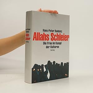Imagen del vendedor de Allahs Schleier. Die Frau im Kampf der Kulturen a la venta por Bookbot