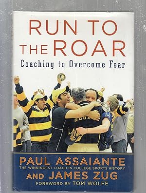 Run to the Roar: Coaching To Overcome Fear