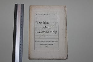 The idea behind craftsmanship. Handworkers' pamphlets No 1