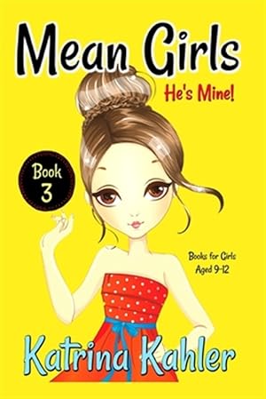 Image du vendeur pour He's Mine : Books for Girls Aged 9-12 mis en vente par GreatBookPrices