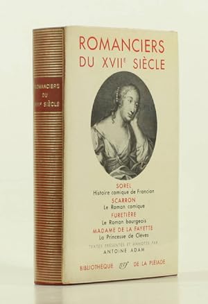Romanciers du XVIIe siècle : Charles Sorel, Histoire comique de Francion; Scarron, Le Roman comiq...