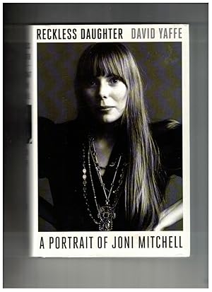 Seller image for Reckless Daughter: A Portrait of Joni Mitchell for sale by Ainsworth Books ( IOBA)