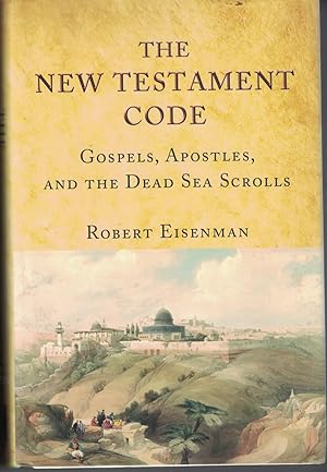 Seller image for New Testament Code - Gospels, Apostles, and the Dead Sea Scrolls for sale by Ye Old Bookworm