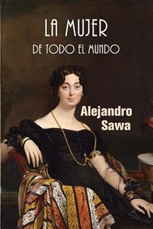 Bild des Verkufers fr La mujer de todo el mundo -Language: spanish zum Verkauf von GreatBookPrices