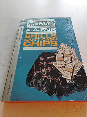 Image du vendeur pour Shills Cant Cash Chips mis en vente par Powdersmoke Pulps