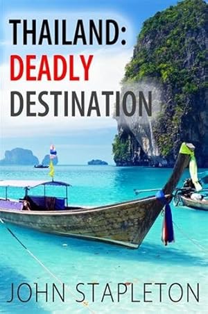 Seller image for Thailand: Deadly Destination for sale by GreatBookPrices