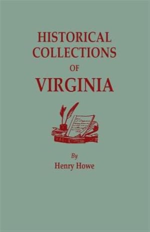 Image du vendeur pour Historical Collections of Virginia : With an Added Index of Names mis en vente par GreatBookPrices
