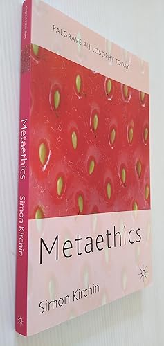 Metaethics - Palgrave Philosophy Today