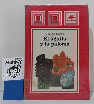 Seller image for El guila y la paloma for sale by MONKEY LIBROS