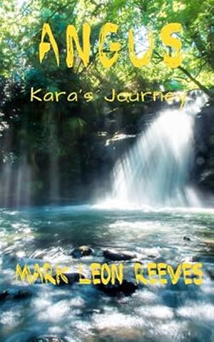 Imagen del vendedor de Angus: Kara's Journey a la venta por GreatBookPrices