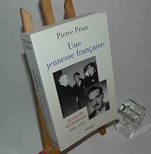 Une jeunesse Française. François Mitterand. 1934-1947. Paris. Fayard. 1994.