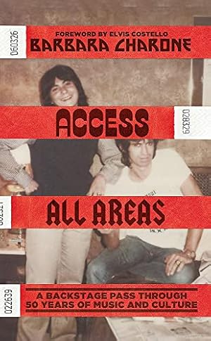 Imagen del vendedor de Access All Areas: A Backstage Pass Through 50 Years of Music And Culture a la venta por WeBuyBooks