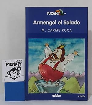 Seller image for Armengol el Salado ( el rey que se enamor del mar) for sale by MONKEY LIBROS