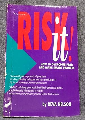 Risk it! How to Overcome Fear and Make Smart Changes