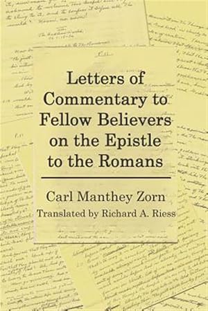 Bild des Verkufers fr Letters of Commentary to Fellow Believers on the Epistle to the Romans: Commentary on Romans zum Verkauf von GreatBookPrices