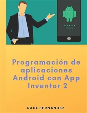 Imagen del vendedor de Programacin de aplicaciones Android con App Inventor 2 -Language: spanish a la venta por GreatBookPrices