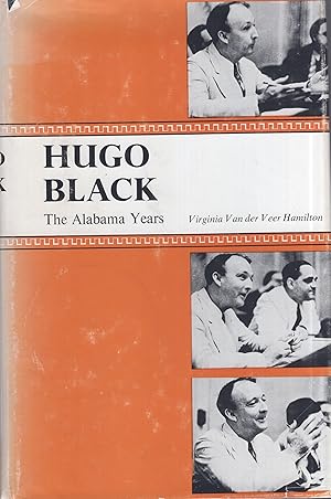 Hugo Black;: The Alabama years