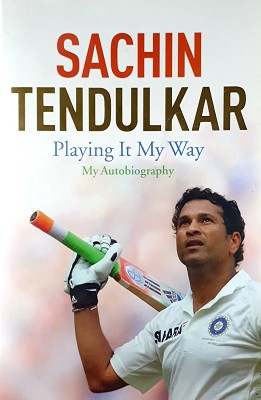 Sachin Tendulkar: Playing It My Way