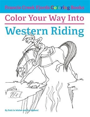 Seller image for Color Your Way Into Western Riding for sale by GreatBookPrices