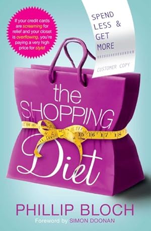 Imagen del vendedor de Shopping Diet : Spend Less and Get More a la venta por GreatBookPrices