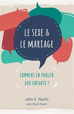 Bild des Verkufers fr Le sexe & le mariage: Comment en parler aux enfants ? -Language: french zum Verkauf von GreatBookPrices
