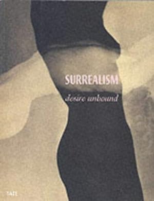 Seller image for Surrealism : Desire Unbound for sale by WeBuyBooks