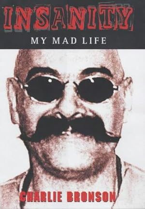 Bild des Verkufers fr Insanity: My Mad Life zum Verkauf von WeBuyBooks