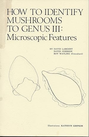 Immagine del venditore per How to Identify Mushrooms to Genus III: Microscopic Features venduto da Twice Sold Tales, Capitol Hill