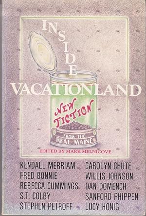 Bild des Verkufers fr Inside Vacationland: New Fiction from the Real Maine, 1st Edition zum Verkauf von Monroe Bridge Books, MABA Member