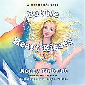 Immagine del venditore per A Mermaid's Tale, Bubble Heart Kisses venduto da GreatBookPrices