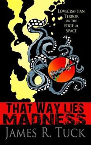Seller image for That Way Lies Madness for sale by GreatBookPrices