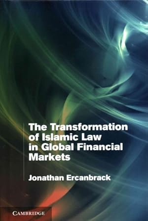 Seller image for Transformation of Islamic Law in Global Financial Markets for sale by GreatBookPrices