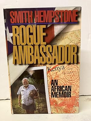 Rogue Ambassador: An African Memoir