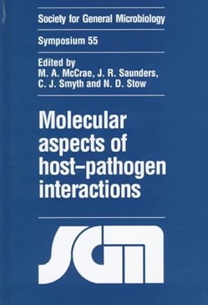 Seller image for Molecular Aspects of Host-Pathogen Interactions : Fifty-Fifth Symposium of the Society for General Microbiology : Held at Heriot-Watt University, Edinburgh, March 1997 for sale by GreatBookPrices