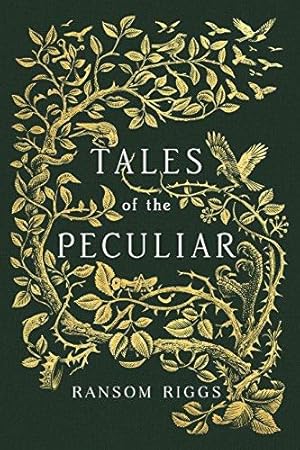 Immagine del venditore per Tales of the Peculiar: Miss Peregrines Peculiar Children . By Ransom Riggs venduto da WeBuyBooks 2