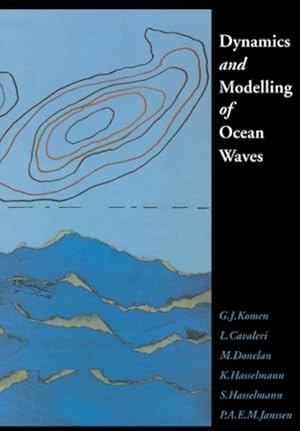 Image du vendeur pour Dynamics and Modelling of Ocean Waves mis en vente par GreatBookPrices